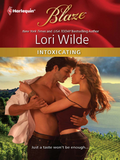 Title details for Intoxicating by Lori Wilde - Wait list